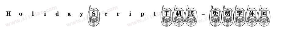 Holiday Script手机版字体转换